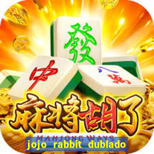 jojo rabbit dublado google drive