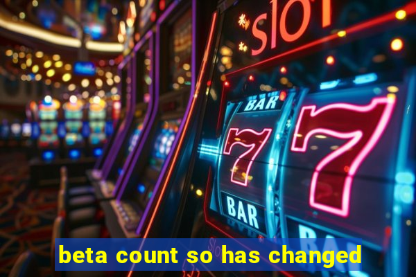 beta count so has changed