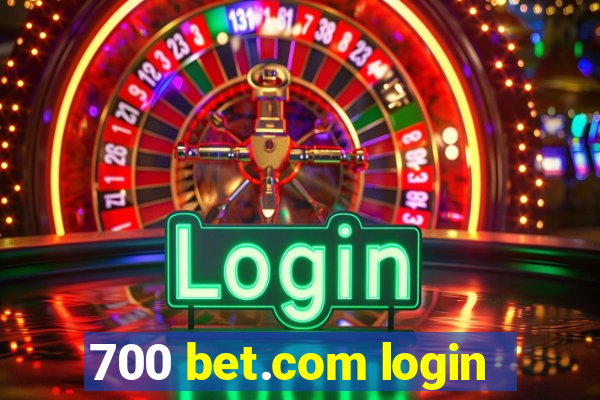 700 bet.com login