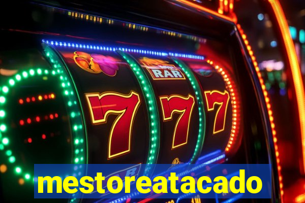 mestoreatacado