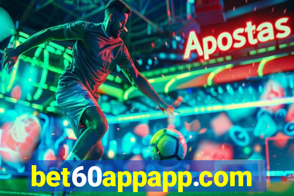 bet60appapp.com