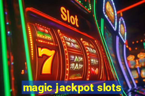 magic jackpot slots