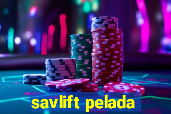 savlift pelada