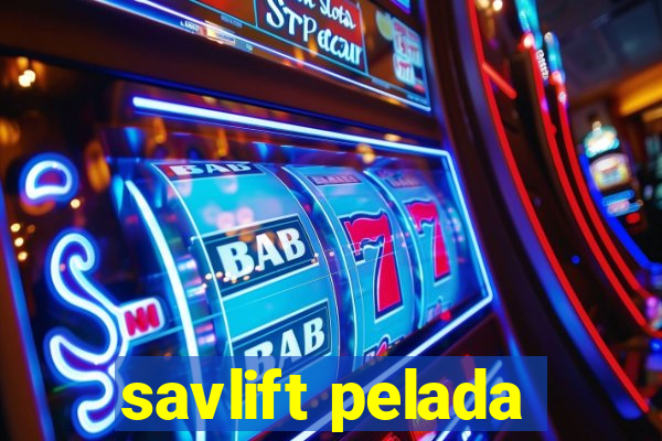 savlift pelada