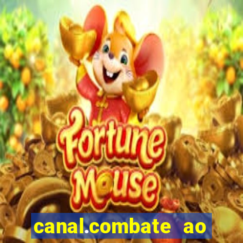 canal.combate ao vivo multicanais