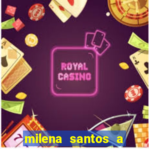 milena santos a musa da borracharia