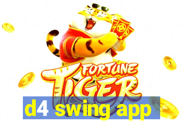 d4 swing app