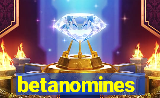 betanomines