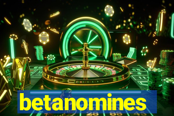 betanomines