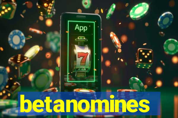 betanomines