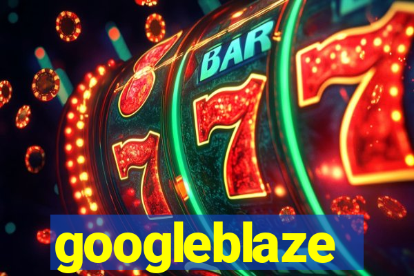 googleblaze