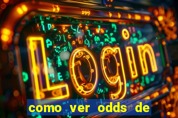 como ver odds de jogos passados