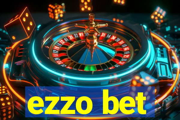 ezzo bet