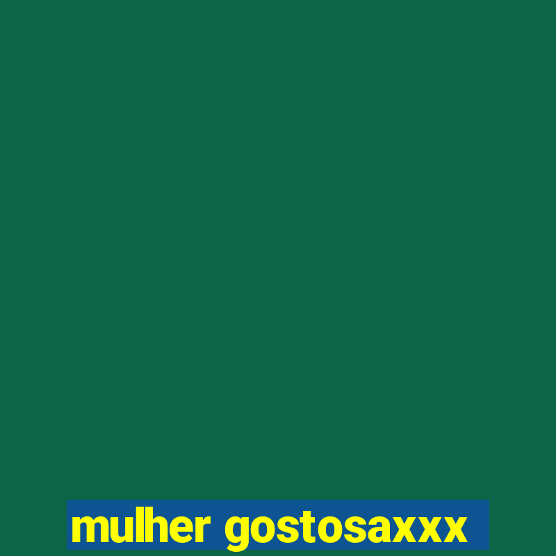 mulher gostosaxxx