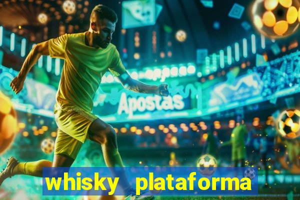 whisky plataforma de jogos