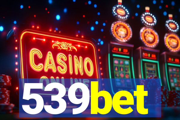 539bet