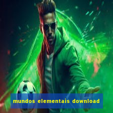 mundos elementais download