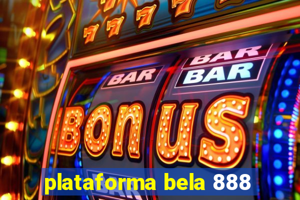 plataforma bela 888