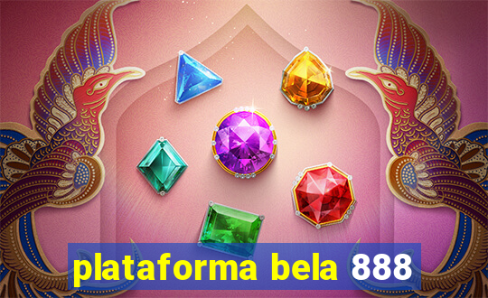 plataforma bela 888