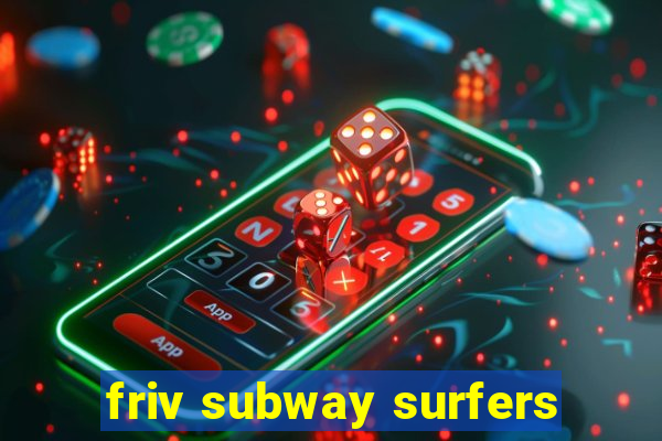 friv subway surfers