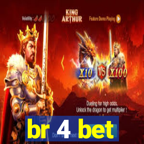 br 4 bet