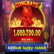 600bet lucky rabbit