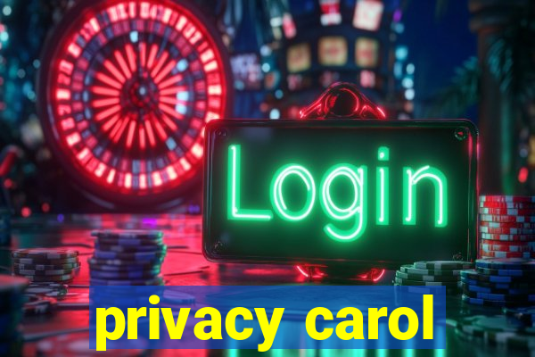 privacy carol