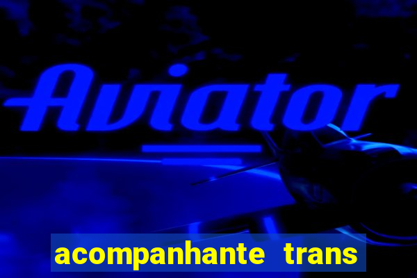 acompanhante trans santos sp