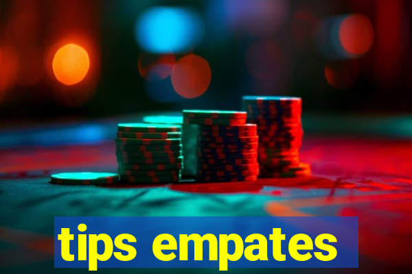 tips empates