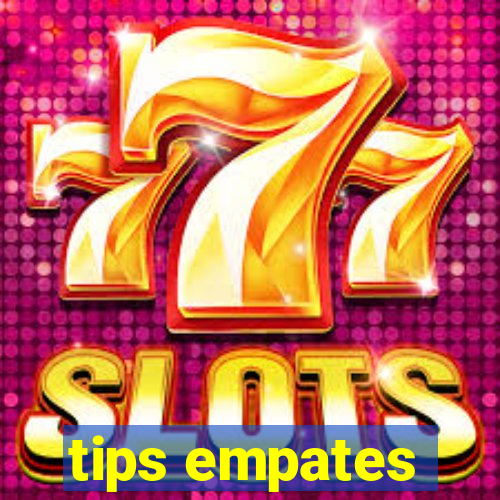 tips empates