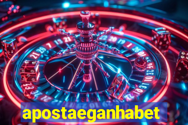 apostaeganhabet