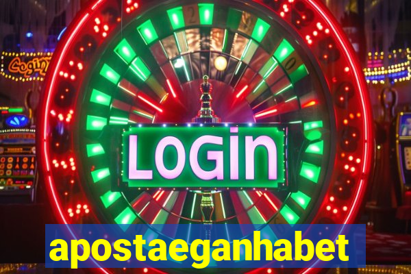 apostaeganhabet