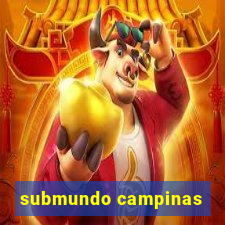 submundo campinas