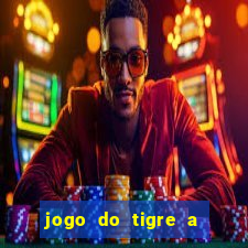 jogo do tigre a partir de 5 reais