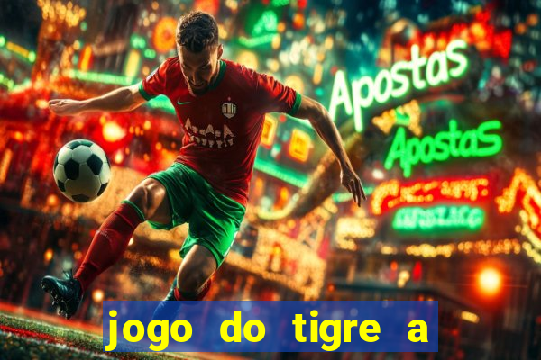 jogo do tigre a partir de 5 reais