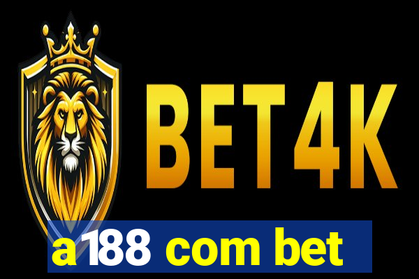 a188 com bet