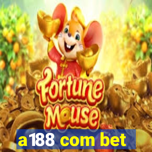 a188 com bet