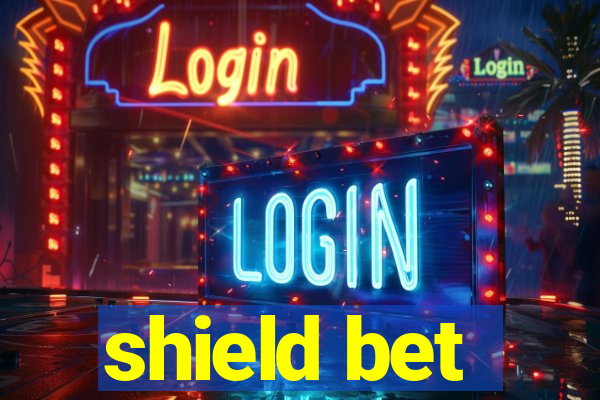 shield bet