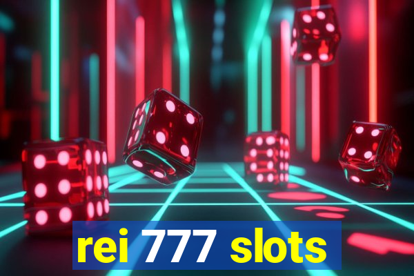 rei 777 slots