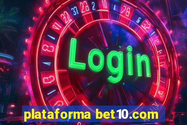 plataforma bet10.com