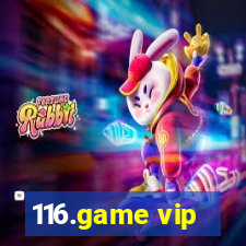 116.game vip