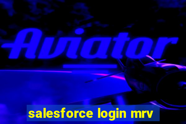 salesforce login mrv