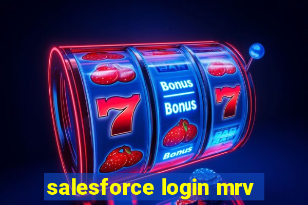 salesforce login mrv