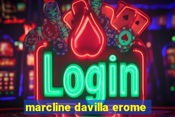 marcline davilla erome