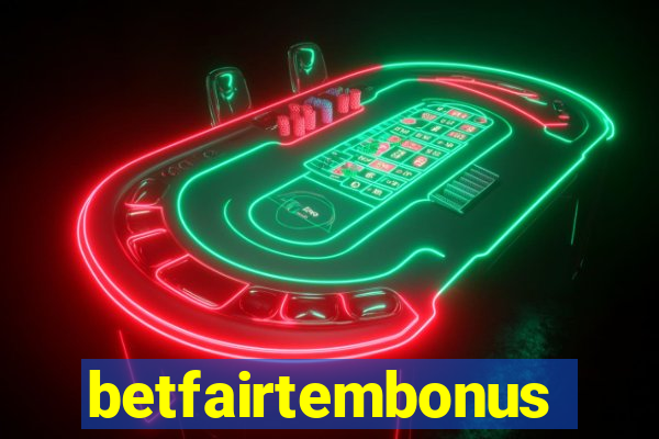 betfairtembonus