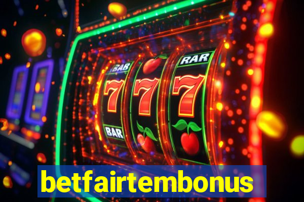 betfairtembonus