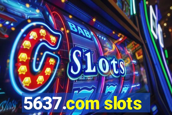 5637.com slots