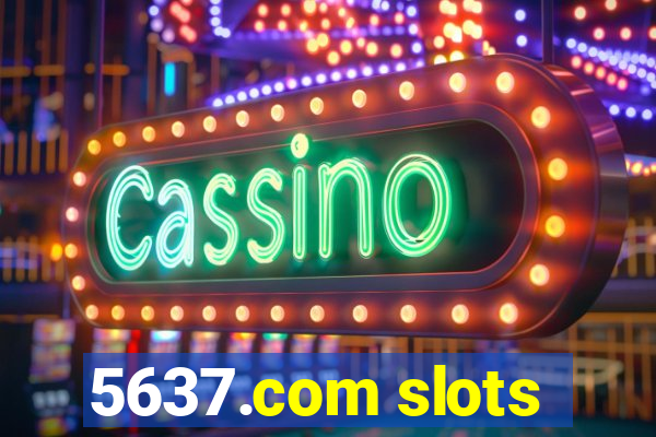 5637.com slots