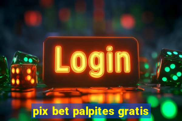 pix bet palpites gratis