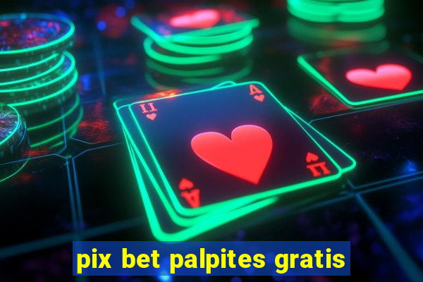 pix bet palpites gratis